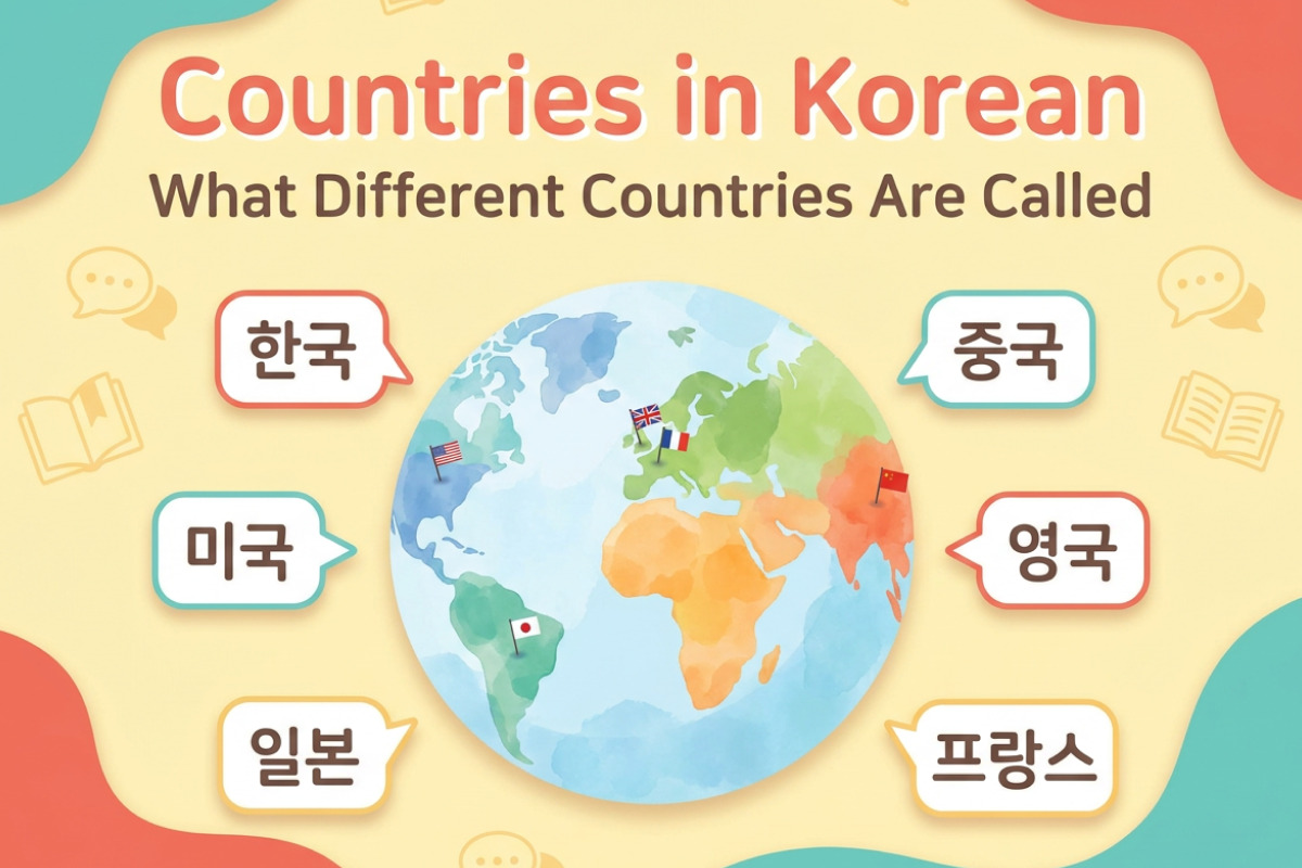 Countries in Korean: Easy Names for Beginners